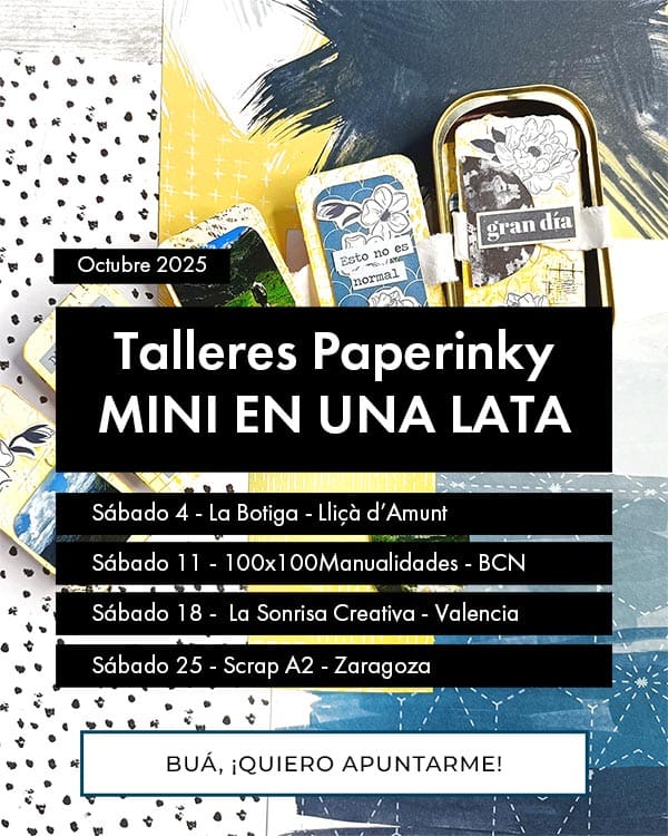 Talleres Paperinky octubre 2025 - scrapbooking y mixmedia - Mini álbum en una lata en Llicà d'Amunt, Barcelona, Valencia y Zaragoza